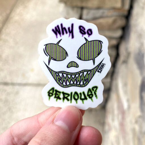 Why So Serious? Sticker - Image 3